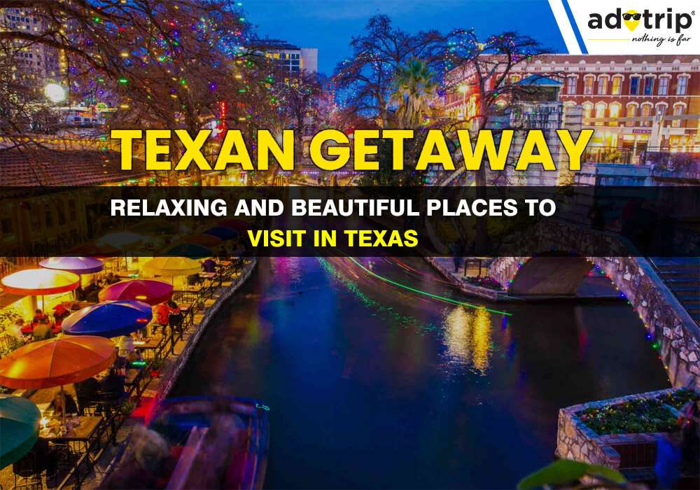 Places To Visit In Texas
